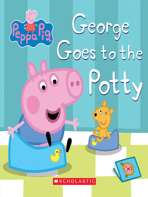 cover image of George Goes to the Potty